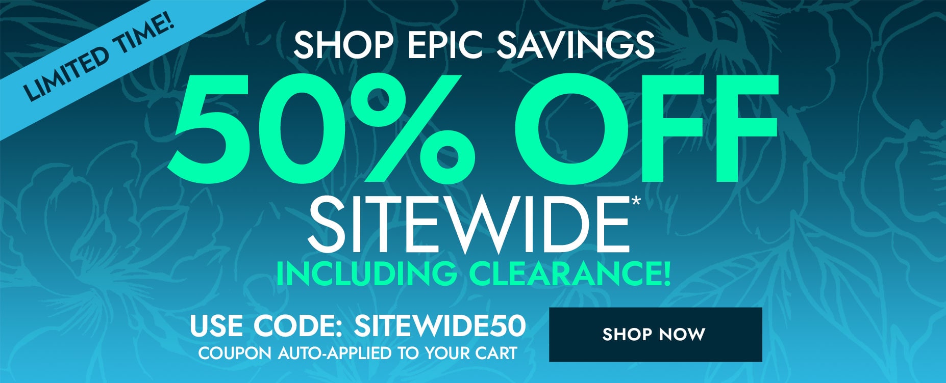 Limited time! 50% Off Sitewide including clearance! Use Code: SITEWIDE50 