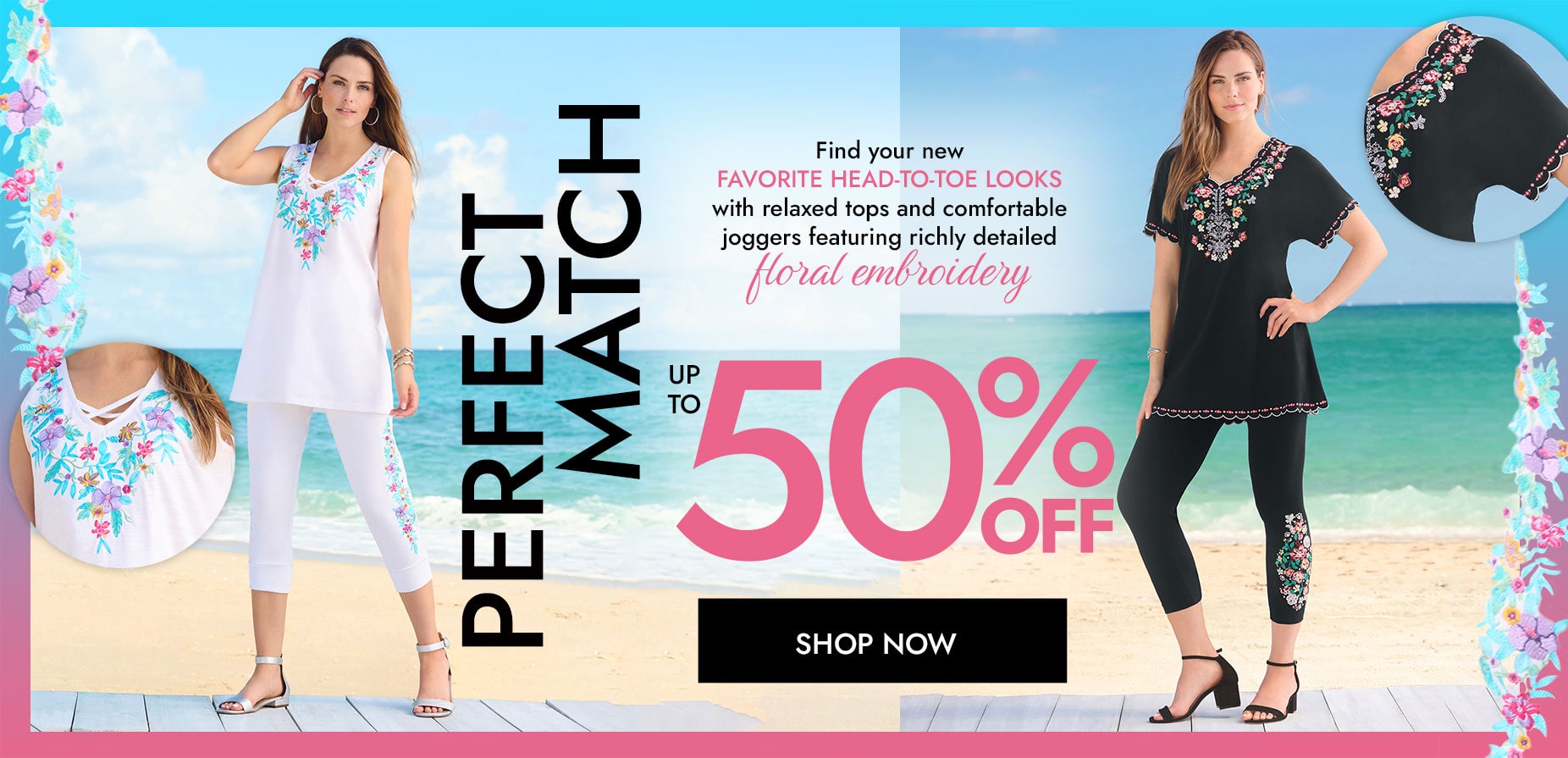 Perfect Match up to 50% off shop now